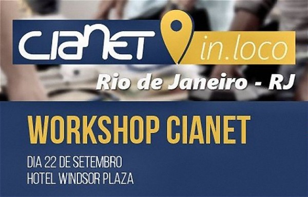 Workshop Gratuito Cianet – Rio de Janeiro/RJ – 22/09